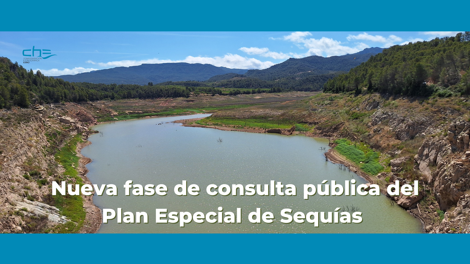 Nueva fase de consulta pública del Plan Especial de Sequías de la Demarcación Hidrográfica del Ebro